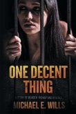 One Decent Thing (eBook, ePUB)