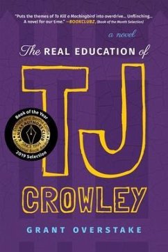 The Real Education of TJ Crowley (eBook, ePUB) - Overstake, Grant
