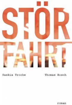 Störfahrt (eBook, ePUB) - Troche, Saskia; Bosch, Thomas