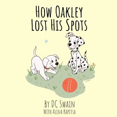 How Oakley Lost His Spots - Swain, Dc