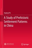 A Study of Prehistoric Settlement Patterns in China (eBook, PDF)