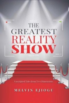 The Greatest Reality Show (eBook, ePUB) - Ejiogu, Melvin