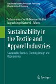 Sustainability in the Textile and Apparel Industries (eBook, PDF)