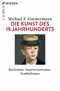 Die Kunst des 19. Jahrhunderts (eBook, ePUB) - Zimmermann, Michael F.