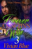 Forever A Kingpin's Wife 3 (eBook, ePUB) Forever A Kingpin's Wife 3 (eBook, ePUB)