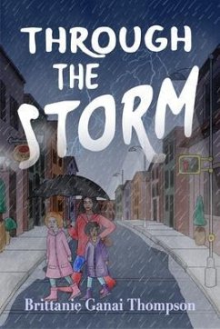 Through the Storm (eBook, ePUB) - Thompson, Brittanie Ganai