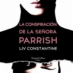 La conspiración de la señora Parrish (MP3-Download) - Constantine, Liv