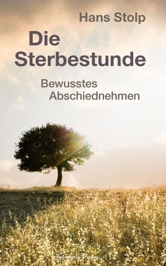 Cover Die Sterbestunde - Bewusstes Abschiednehmen (eBook, ePUB)