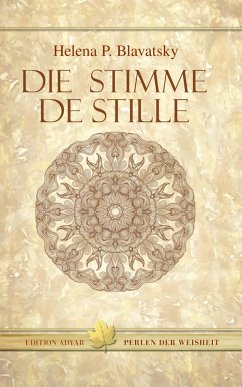 Die Stimme der Stille (eBook, ePUB) - Blavatsky, Helena P.