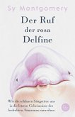 Der Ruf der rosa Delfine (eBook, ePUB)