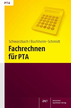 Fachrechnen für PTA (eBook, PDF) - Buchheim-Schmidt, Susann; Schwarzbach, Ralf
