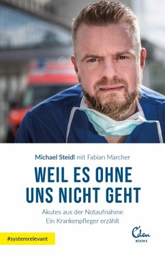 Weil es ohne uns nicht geht (eBook, ePUB) - Steidl, Michael; Marcher, Fabian