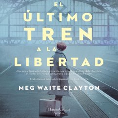 El último tren a la libertad (MP3-Download) - Waite Clayton, Meg