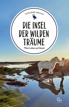 Die Insel der wilden Träume (eBook, ePUB) - Braun, Susanne; Schwarz, Alexander