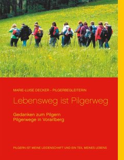Lebensweg ist Pilgerweg (eBook, ePUB) - Decker, Marie-Luise; Decker, Reinhard