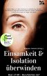 Einsamkeit & Isolation überwinden... - Bild 1
