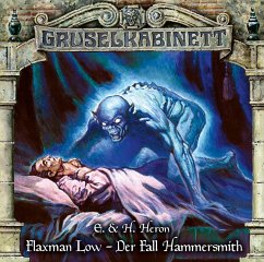 Flaxman Low - Der Fall Hammersmith / Gruselkabinett Bd.167 (Audio-CD) - Heron, E. und H.