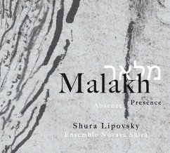 Malakh.Absence/Presence - Lipovsky,Shura & Ensemble Novaya Shira