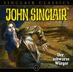 Der schwarze Würger / John Sinclair Classics Bd.41 (Audio-CD)