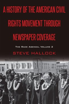 A History of the American Civil Rights Movement Through Newspaper Coverage (eBook, ePUB) - Hallock, Steve