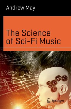 The Science of Sci-Fi Music - May, Andrew