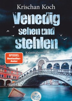 Venedig sehen und stehlen - Koch, Krischan