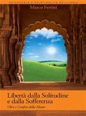 Libertà dalla Solitudine e dalla Sofferenza (eBook, ePUB)