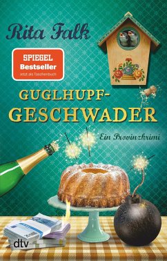 Guglhupfgeschwader / Franz Eberhofer Bd.10 - Falk, Rita