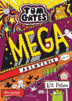 Mega-Abenteuer (oder so) / Tom Gates Bd.13 - Pichon, Liz