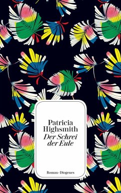 Der Schrei der Eule - Highsmith, Patricia
