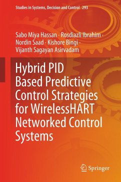 Hybrid PID Based Predictive Control Strategies for WirelessHART Networked Control Systems - Hassan, Sabo Miya;Ibrahim, Rosdiazli;Saad, Nordin