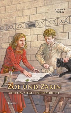 Zoe und Zarin und das Siegel der Wahrheit - Kuhnke, Andrea S.