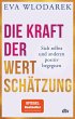 Die Kraft der Wertschätzung - Bild 1