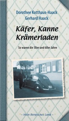 Käfer, Kanne, Krämerladen - Kotthaus-Haack, Dorothee;Haack, Gerhard