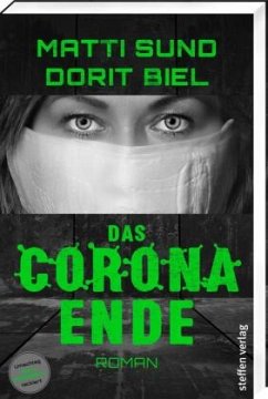 Das Corona-Ende - Sund, Matti;Biel, Dorit