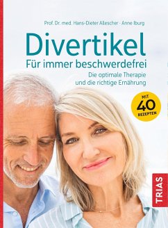 Divertikel - Für immer beschwerdefrei - Allescher, Hans-Dieter;Iburg, Anne