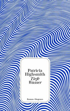 Tiefe Wasser - Highsmith, Patricia