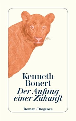 Der Anfang einer Zukunft - Bonert, Kenneth