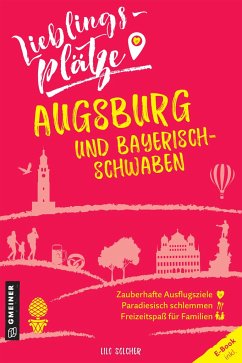 Lieblingsplätze Augsburg und Bayerisch-Schwaben - Solcher, Lilo