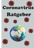 Der Coronavirus Ratgeber
