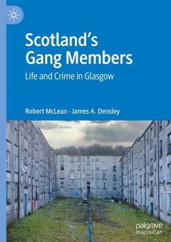 Scotland¿s Gang Members - McLean, Robert;Densley, James A.
