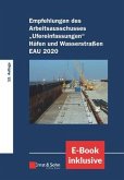 Empfehlungen des Arbeitsausschusses &quote;Ufereinfassungen&quote; Häfen und Wasserstraßen E AU 2020