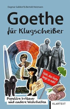 Goethe für Klugscheißer - Gaßdorf, Dagmar;Heizmann, Bertold