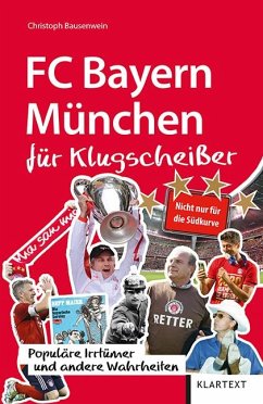 FC Bayern München für Klugscheißer - Bausenwein, Christoph