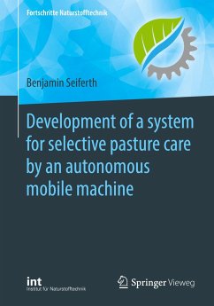 Development of a system for selective pasture care by an autonomous mobile machine