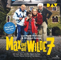 Max und die wilde 7 - Das Original-Hörspiel zum Film / Max und die Wilde Sieben Bd.1 (2 Audio-CDs) - Dickreiter, Lisa-Marie;Oelsner, Winfried