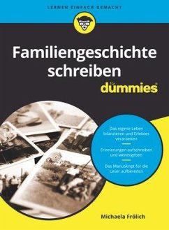 Familiengeschichte schreiben für Dummies - Frölich, Michaela