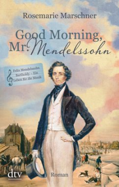 Good Morning, Mr. Mendelssohn - Marschner, Rosemarie