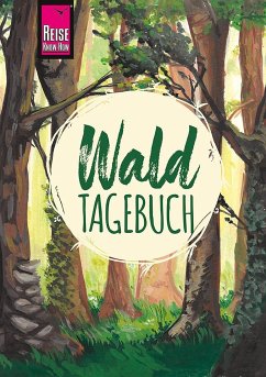 Reise Know-How Wald-Tagebuch - Urban-Rump, Gunda;Niemitz, Aneta