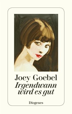 Irgendwann wird es gut - Goebel, Joey